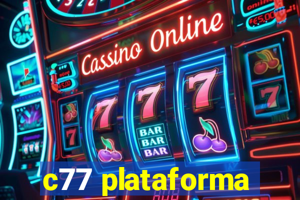 c77 plataforma